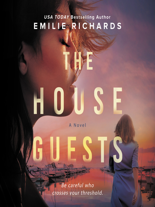 Title details for The House Guests by Emilie Richards - Available